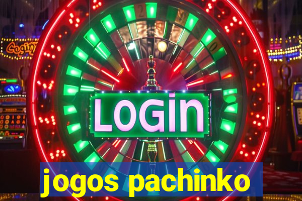 jogos pachinko